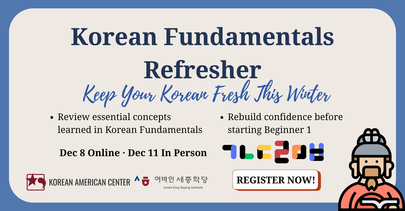 Korean Fundamentals Refresher (ONLINE & IN PERSON)